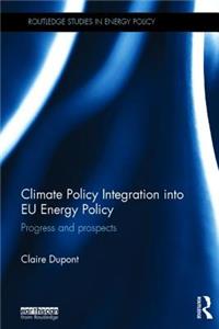 Climate Policy Integration into EU Energy Policy: Progress and prospects