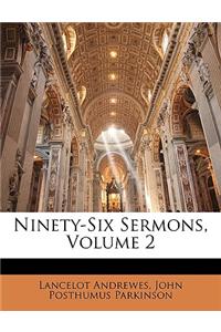 Ninety-Six Sermons, Volume 2