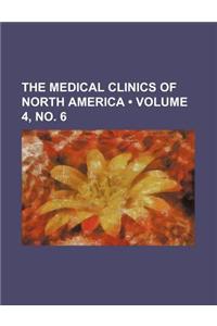 The Medical Clinics of North America (Volume 4, No. 6)