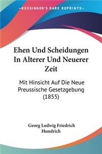 Ehen Und Scheidungen In Alterer Und Neuerer Zeit