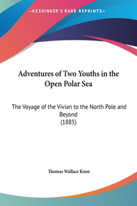 Adventures of Two Youths in the Open Polar Sea
