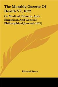 The Monthly Gazette of Health V7, 1822