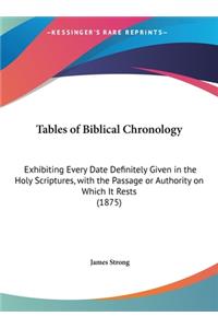 Tables of Biblical Chronology