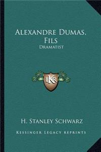 Alexandre Dumas, Fils