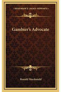 Gambier's Advocate