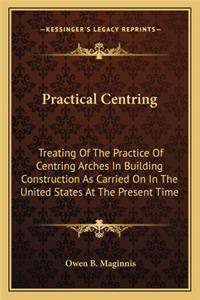 Practical Centring