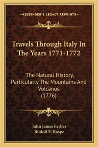 Travels Through Italy In The Years 1771-1772