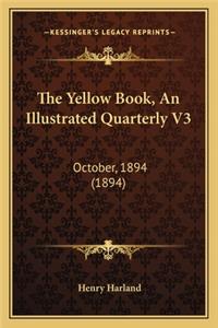 Yellow Book, an Illustrated Quarterly V3