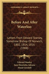 Before and After Waterloo