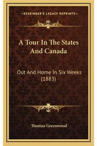 A Tour in the States and Canada