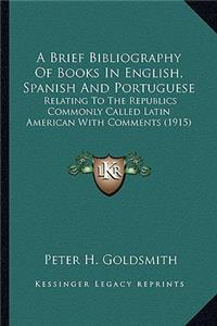 Brief Bibliography of Books in English, Spanish and Portuguese