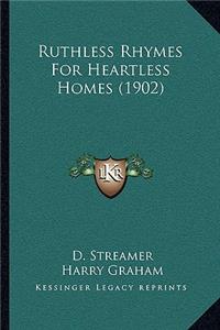 Ruthless Rhymes for Heartless Homes (1902)