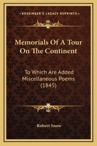 Memorials of a Tour on the Continent
