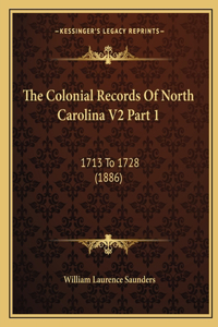The Colonial Records Of North Carolina V2 Part 1