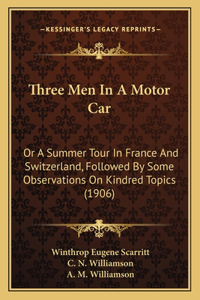 Three Men In A Motor Car