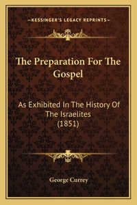 The Preparation For The Gospel
