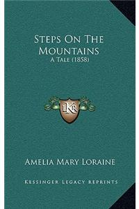 Steps On The Mountains