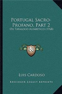 Portugal Sacro-Profano, Part 2