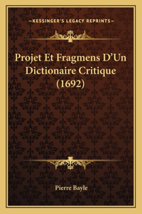 Projet Et Fragmens D'Un Dictionaire Critique (1692)