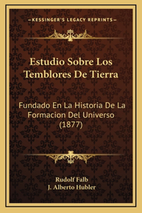 Estudio Sobre Los Temblores De Tierra