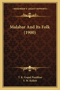 Malabar And Its Folk (1900)