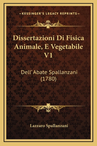 Dissertazioni Di Fisica Animale, E Vegetabile V1