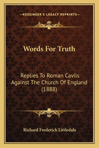 Words For Truth