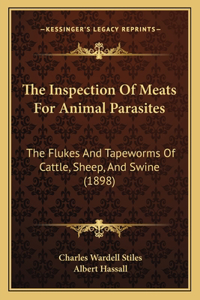 Inspection Of Meats For Animal Parasites