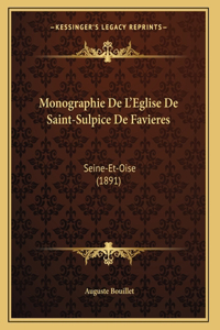 Monographie De L'Eglise De Saint-Sulpice De Favieres