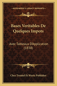 Bases Veritables De Quelques Impots