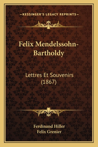 Felix Mendelssohn-Bartholdy