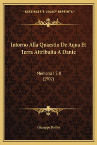 Intorno Alla Quaestio De Aqua Et Terra Attribuita A Dante