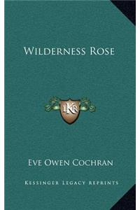 Wilderness Rose