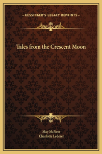 Tales from the Crescent Moon