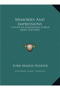 Memories and Impressions: A Study in Atmospheres