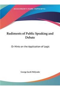 Rudiments of Public Speaking and Debate