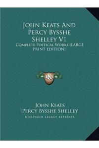 John Keats And Percy Bysshe Shelley V1