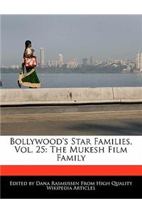 Bollywood's Star Families, Vol. 25: The Mukesh Film Family