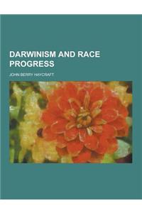 Darwinism and Race Progress
