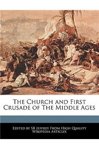 The Church and First Crusade of the Middle Ages