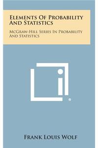 Elements of Probability and Statistics