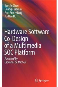 Hardware Software Co-Design of a Multimedia Soc Platform