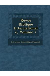 Revue Biblique Internationale, Volume 7