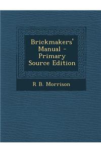 Brickmakers' Manual