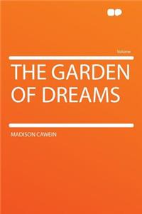 The Garden of Dreams