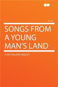 Songs from a Young Man's Land