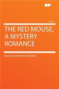 The Red Mouse, a Mystery Romance