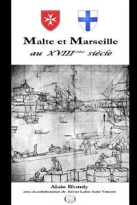 Malte Et Marseille Au Xviiieme Siecle