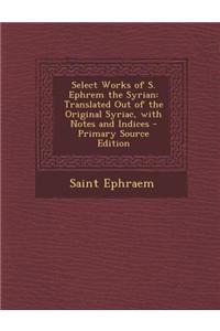 Select Works of S. Ephrem the Syrian