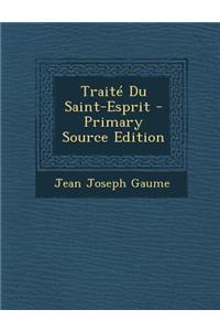 Traite Du Saint-Esprit